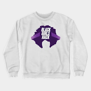 Black Girls Hack Floating Crewneck Sweatshirt